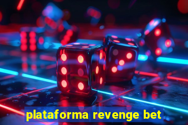 plataforma revenge bet